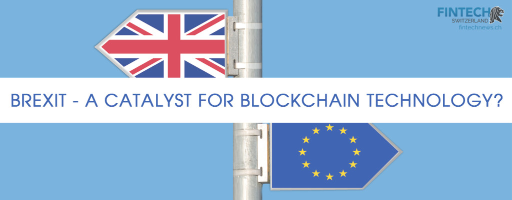 BREXIT – A Catalyst For Blockchain Technology?