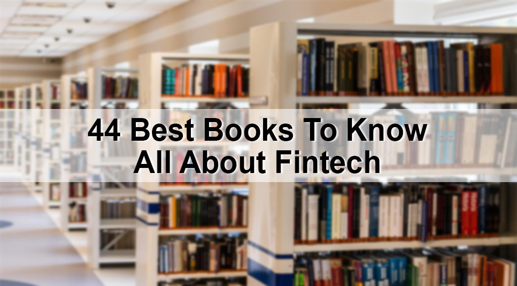 44 Best Books To Know All About Fintech