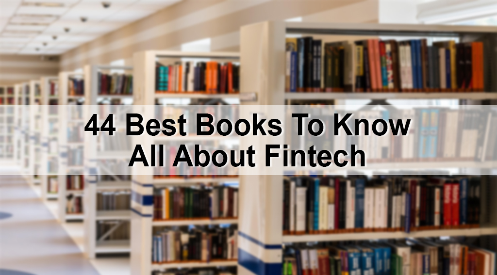 44 Best Books To Know All About Fintech