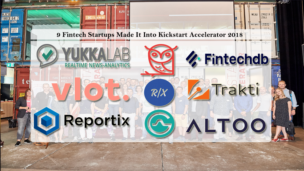 9 Fintech Startups Made It Into Kickstart Accelerator 2018