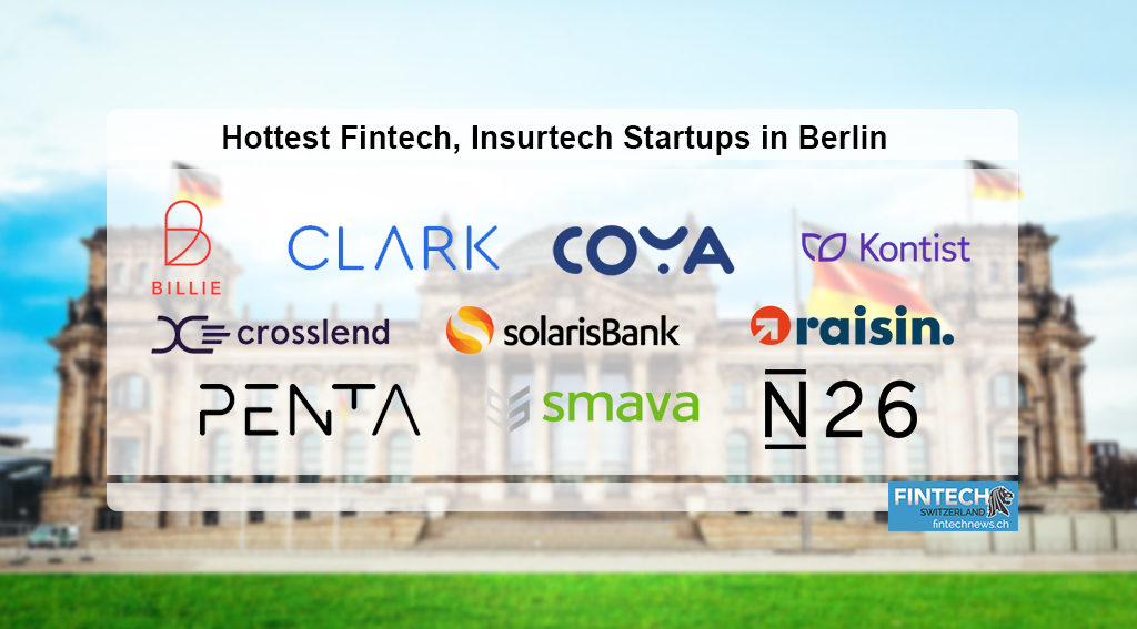 Hottest Fintech, Insurtech Startups in Berlin
