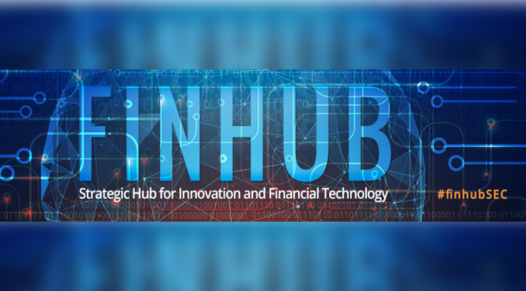 SEC Launches New Strategic Hub for Innovation and Fintech- Finhub