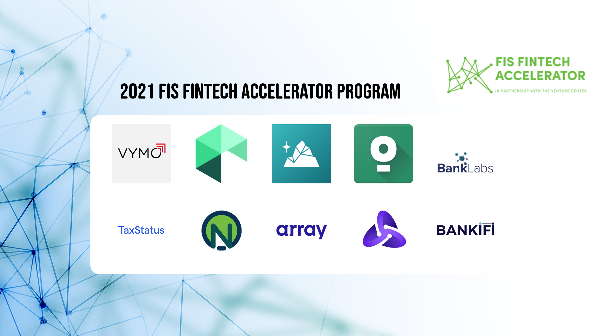 10 Startups Selected For the FIS Fintech Accelerator Programme in 2021
