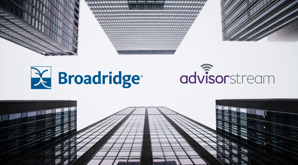 Broadridge Expands Wealth Management Capabilities with AdvisorStream Acquisition