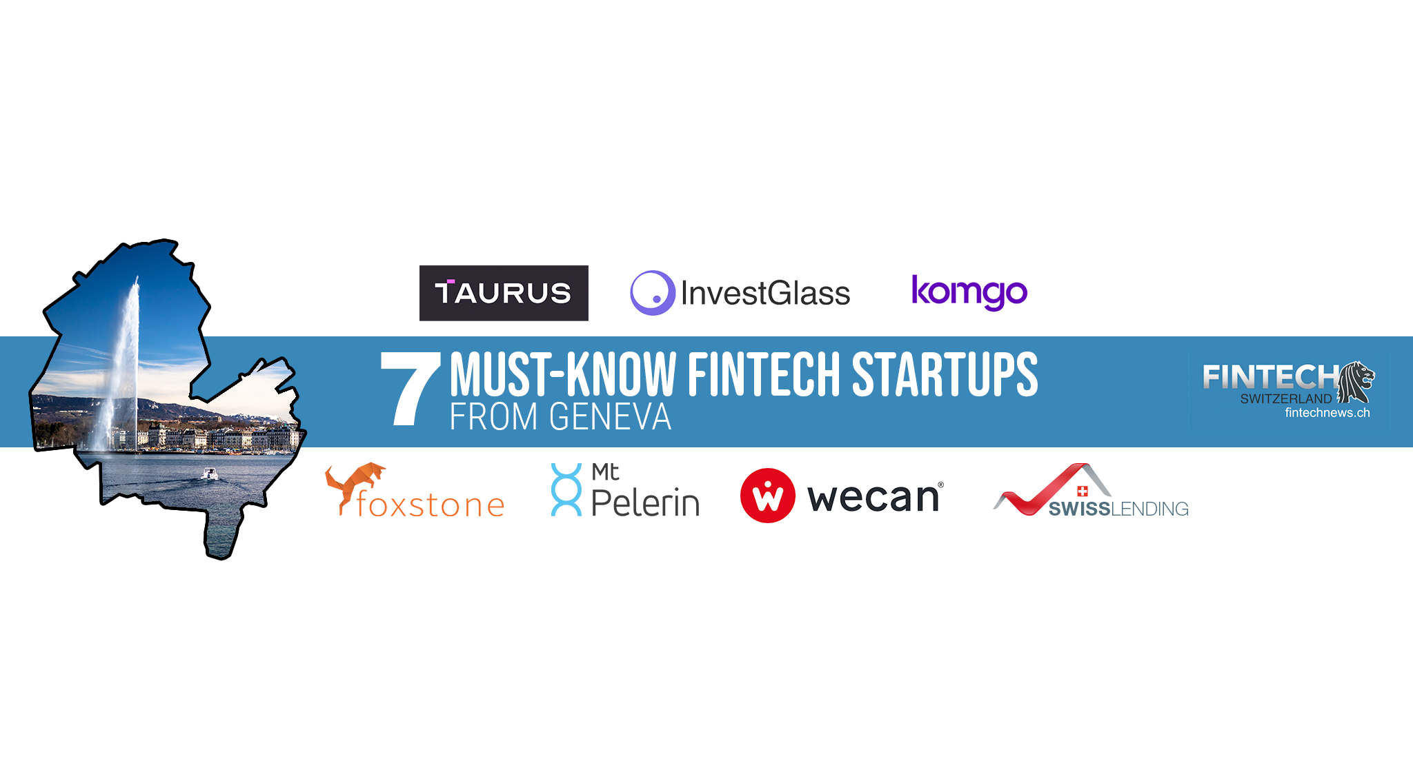 7 Must-Know Fintech Startups from Geneva