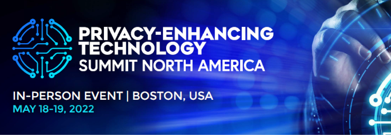 Privacy-Enhancing Tech Summit North America 2022