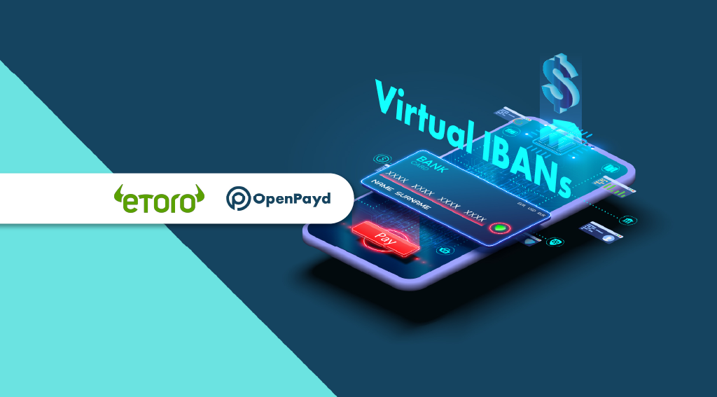 eToro Partners OpenPayd to Enable Instant Deposits and Withdrawals Across Europe