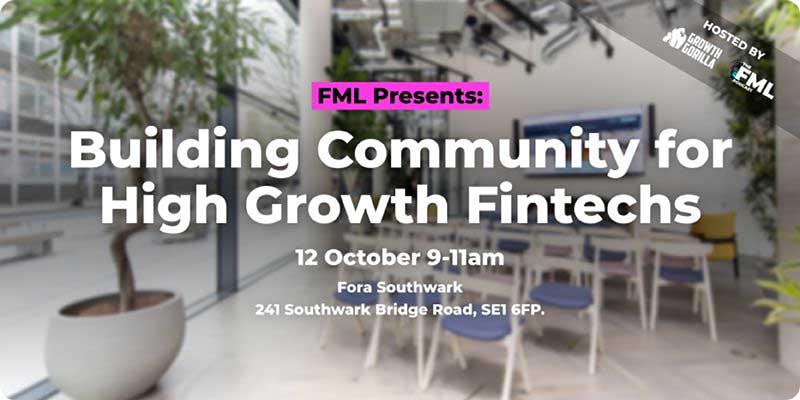 FML Presents: Building Community for High Growth Fintechs