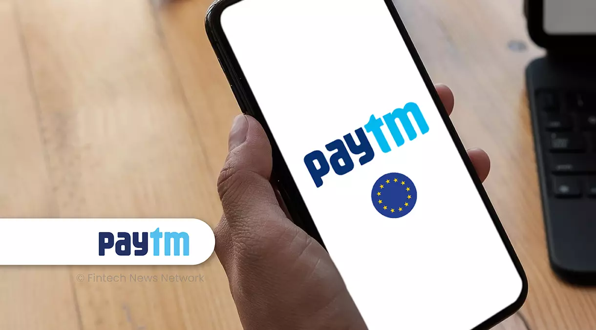 Paytm Europe Gains Payment Institution License from Luxembourg Regulator