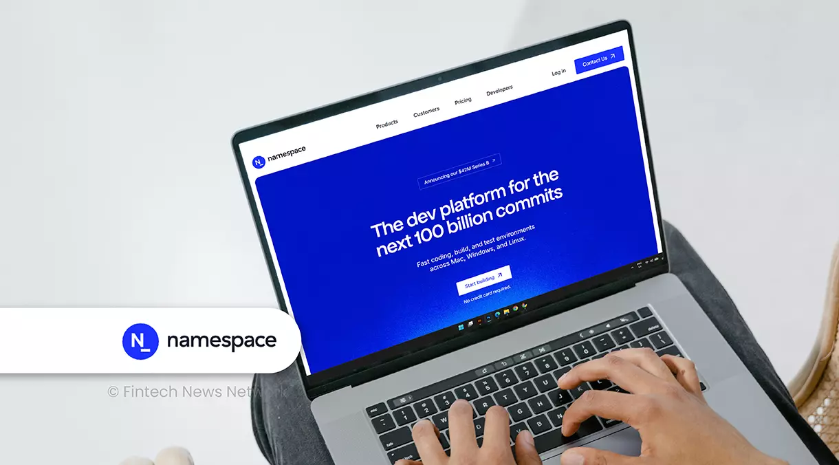 Namespace Raises US$42M Series B to Expand Software Build Services