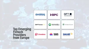 Top Emerging Fintech Providers from Europe