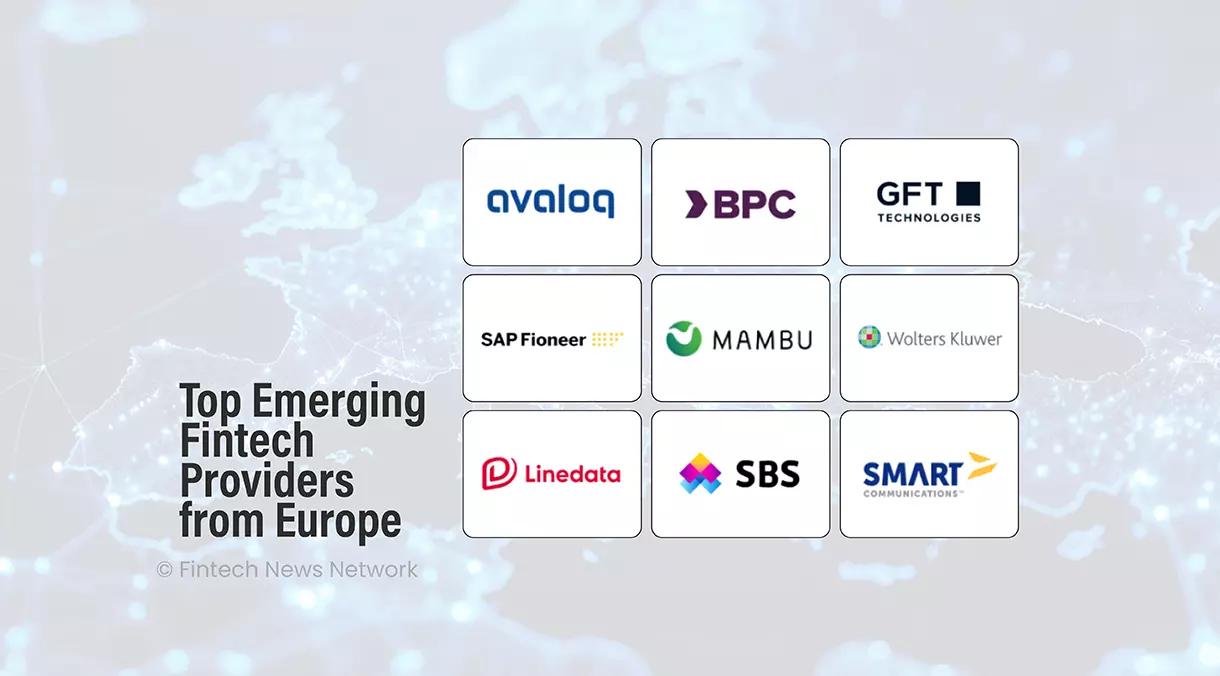 Top 9 Emerging Fintech Providers from Europe